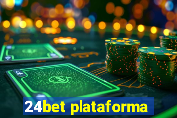 24bet plataforma